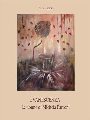 cover image of Evanescenza. Le donne di Michela Parroni